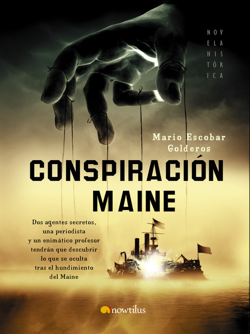 Title details for Conspiración Maine by Mario Escobar - Available